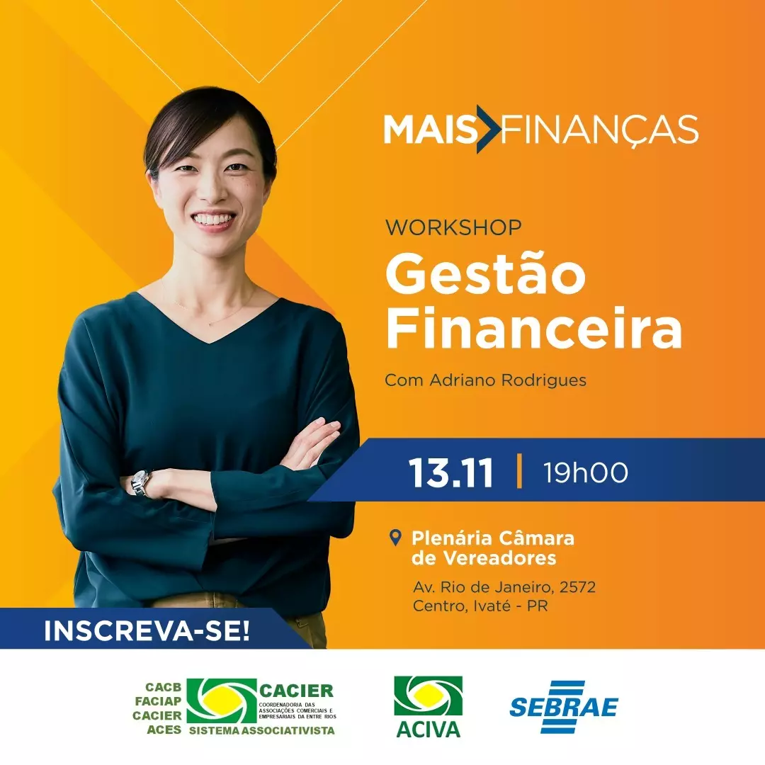 Workshop de Gestão Financeira promovido pela ACIVA